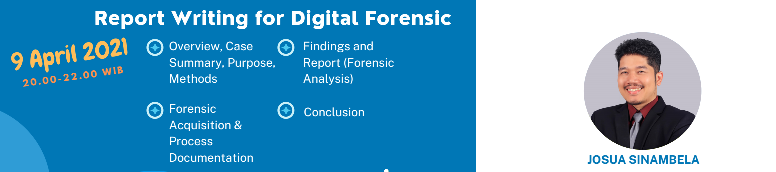 5. Report Writing for Digital Forensic (9 April 2021) - Biaya 100k