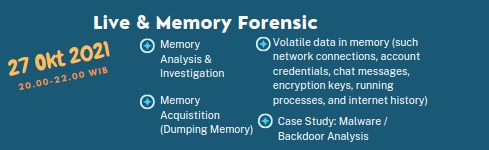 2. Live & Memory Forensic (27 Oktober 2021) - Biaya 150k