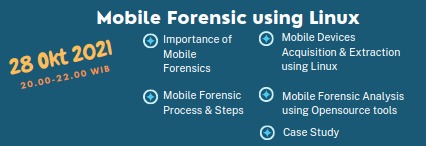 3. Mobile Forensic using Linux (28 Oktober 2021)- Biaya 150k