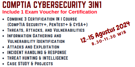 CompTIA CyberSecurity 3 IN 1 (12-15 Agustus 2024) dengan investasi biaya 7,5 jt - early bird promo 6,5 jt (incl One Voucher Exam 100% & Online Try Out)